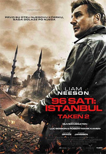 96 sati: Istanbul / Taken 2